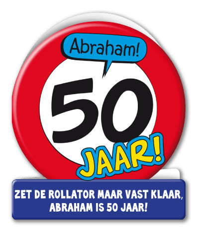 Wenskaart Verkeersbord 50 jaar Abraham